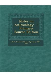 Notes on Ecclesiology