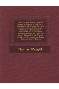 The Celt, the Roman, and the Saxon