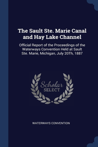 Sault Ste. Marie Canal and Hay Lake Channel