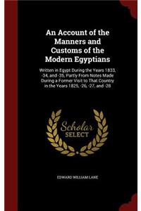 An Account of the Manners and Customs of the Modern Egyptians