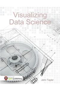 Visualizing Data Science