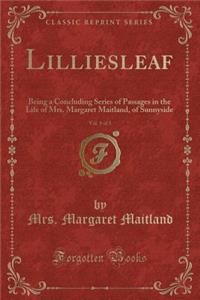 Lilliesleaf, Vol. 1 of 3