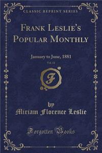 Frank Leslie's Popular Monthly, Vol. 11