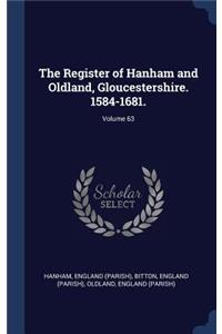 The Register of Hanham and Oldland, Gloucestershire. 1584-1681.; Volume 63