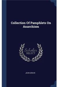 Collection Of Pamphlets On Anarchism