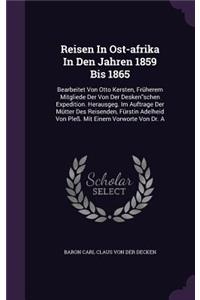 Reisen in Ost-Afrika in Den Jahren 1859 Bis 1865
