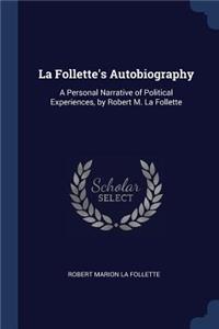 La Follette's Autobiography