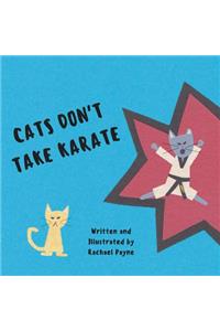 Cats Don't Take Karate