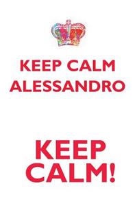 KEEP CALM ALESSANDRO! AFFIRMATIONS WORKBOOK Positive Affirmations Workbook Includes