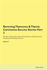 Reversing Thymoma & Thymic Carcinoma