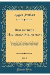 Bibliotheca Historica Medii Aevi, Vol. 2