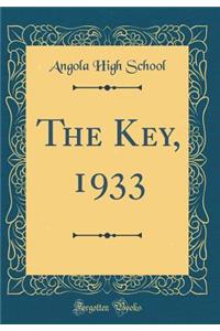 The Key, 1933 (Classic Reprint)
