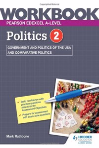 Pearson Edexcel A-level Politics Workbook 2: US Government and Politics