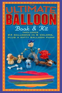 Ultimate Balloon Book & Kit