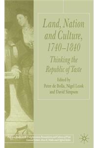 Land, Nation and Culture, 1740-1840