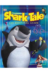 Shark Tale Essential Guide