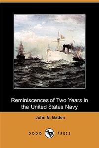 Reminiscences of Two Years in the United States Navy (Dodo Press)