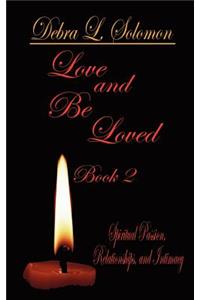 Love and Be Loved - Book 2