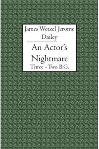 Actor's Nightmare