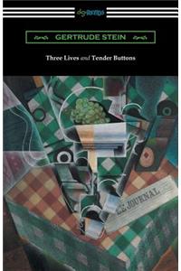 Three Lives and Tender Buttons