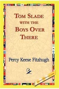 Tom Slade with the Boys Over There