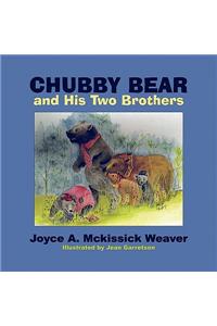 Chubby Bear and His Two Brothers