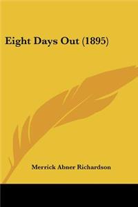 Eight Days Out (1895)