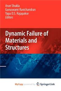 Dynamic Failure of Materials and Structures