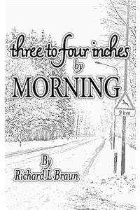 Three To Four Inches By Morning