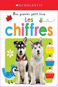 Apprendre Avec Scholastic: Mon Premier Petit Livre: Les Chiffres