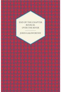 End of the Chapter - Book III - Over the River