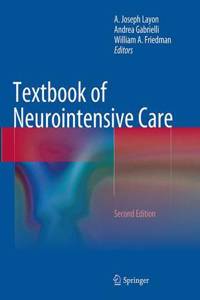 Textbook of Neurointensive Care