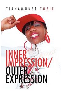 Inner Impression/Outer Expression