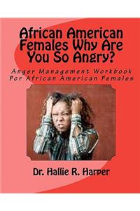 African American Females Why Are You So Angry?