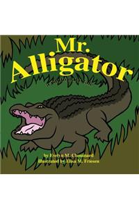 Mr. Alligator