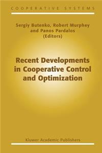 Recent Developments in Cooperative Control and Optimization