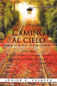 Camino Al Cielo