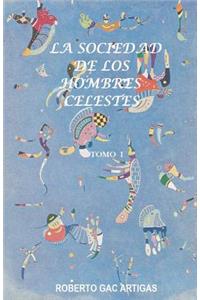 Sociedad de los Hombres Celestes - Tomo I