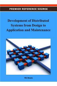 Development of Distributed Systems from Design to Application and Maintenance