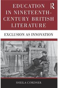 Education in Nineteenth-Century British Literature