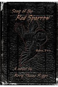 Song of the Red Sparrow, Book Two