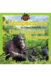 Chimpanzees and Other Animals That Use Tools and Weapons