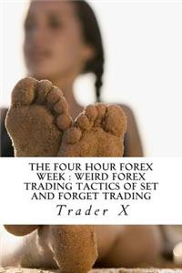 The Four Hour Forex Week