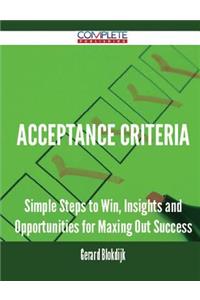 Acceptance Criteria - Simple Steps to Win, Insights and Opportunities for Maxing Out Success