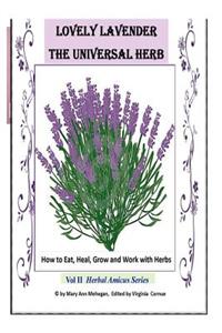 Lovely Lavender - the Universal Herb