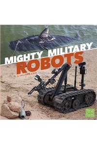 Mighty Military Robots