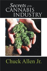 Secrets of the Cannabis Industry