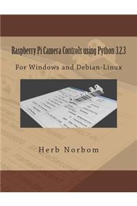 Raspberry Pi Camera Controls using Python 3.2.3