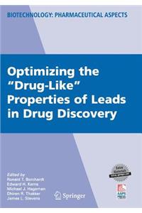 Optimizing the Drug-Like Properties of Leads in Drug Discovery