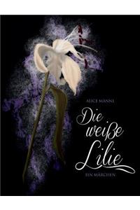 Die weisse Lilie